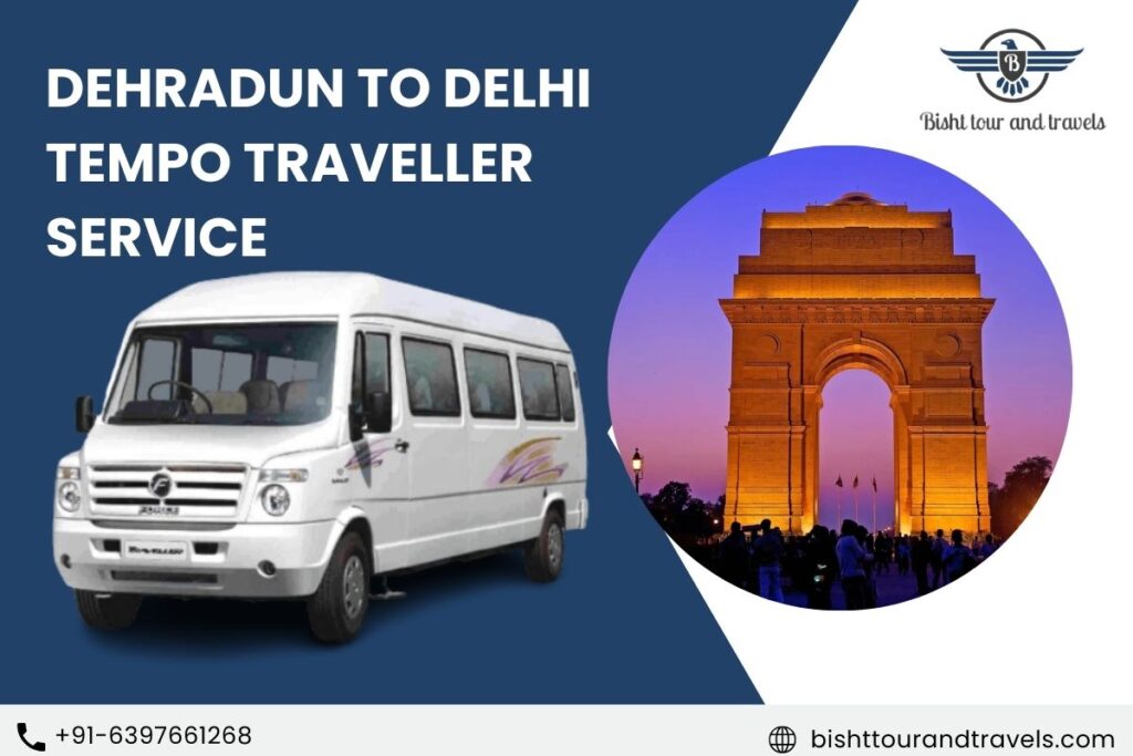 Dehradun to Delhi Tempo Traveller Service