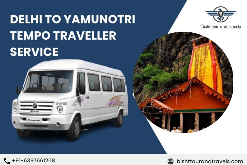 Delhi to Yamunotri Tempo Traveller service