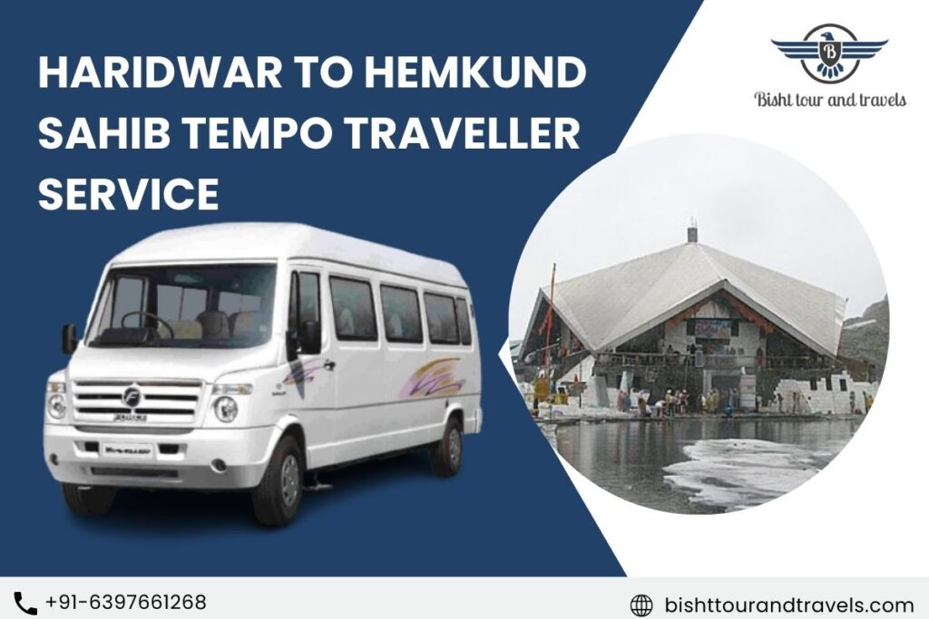 Haridwar to Hemkund Sahib Tempo Traveller Service