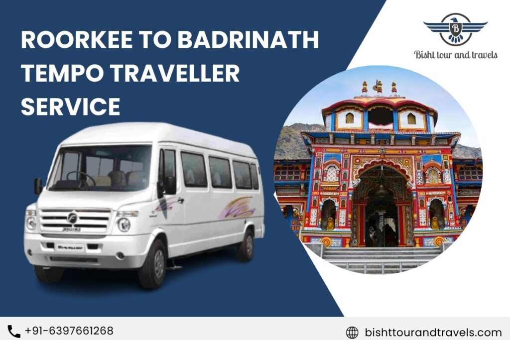 Roorkee to Badrinath Tempo Traveller service