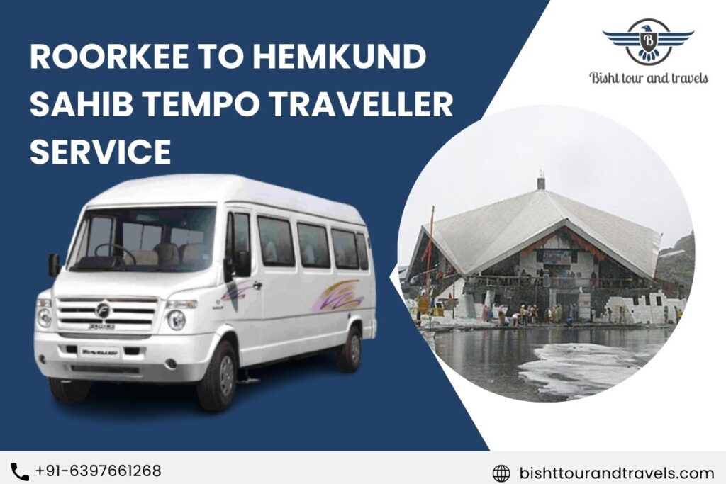 Roorkee to Hemkund Sahib Tempo Traveller Service