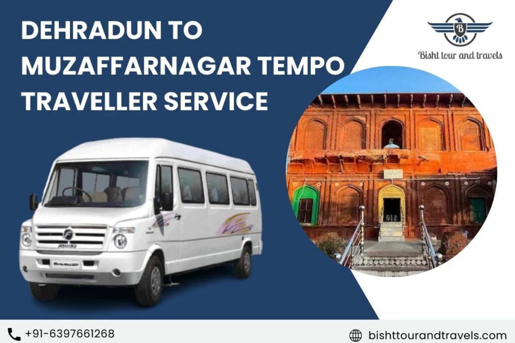 Dehradun to Muzaffarnagar Tempo Traveller Service