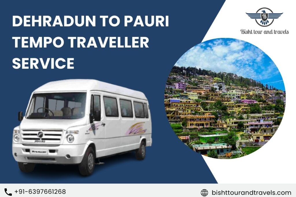 Dehradun to Pauri Tempo Traveller Service