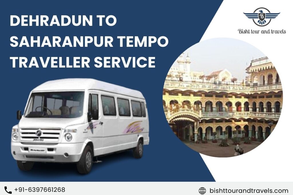 Dehradun to Saharanpur Tempo Traveller Service