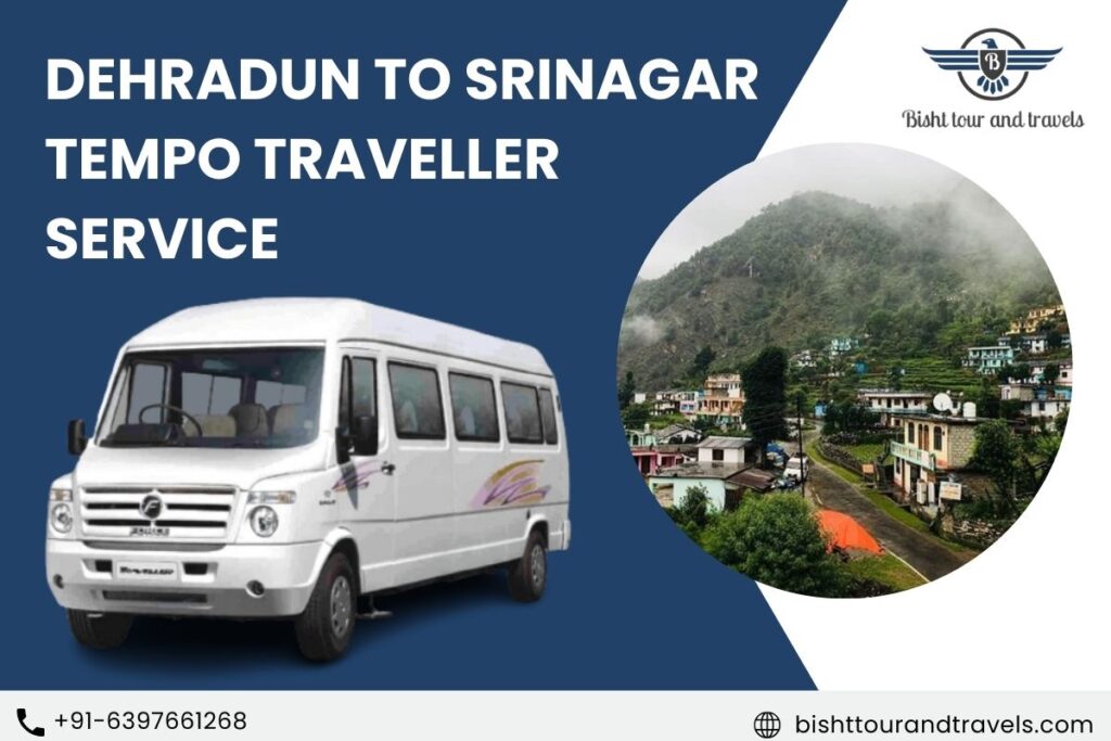 Dehradun to Srinagar Tempo Traveller Service
