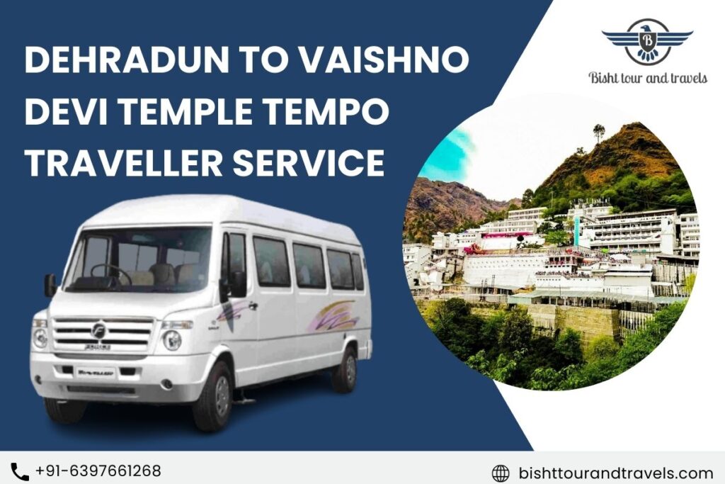 Dehradun to Vaishno Devi Temple Tempo Traveller Service