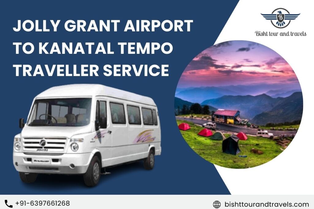 Jolly Grant Airport to Kanatal Tempo Traveller Service