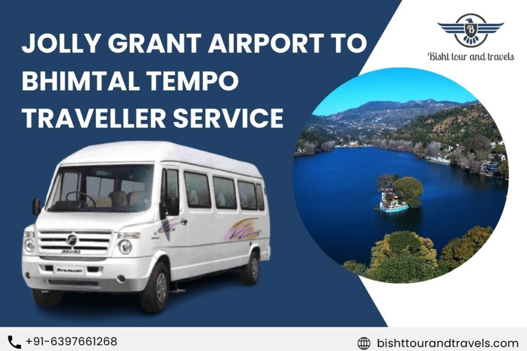 Jolly Grant Airport to Bhimtal Tempo Traveller Service