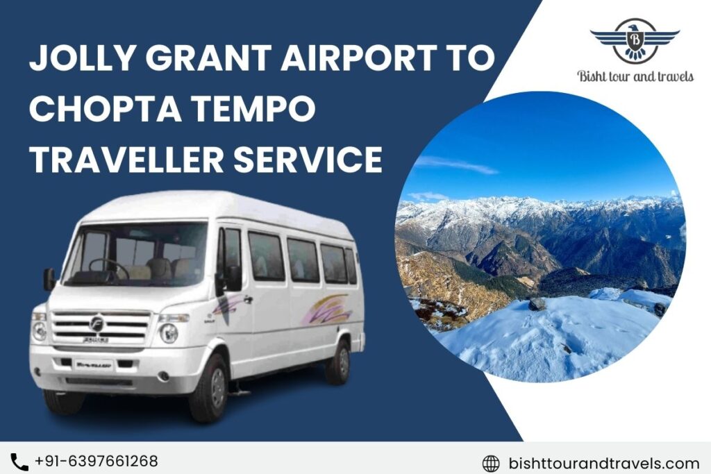 Jolly Grant Airport to Chopta Tempo Traveller Service
