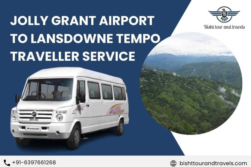 jolly grant Airport to lansdowne Tempo Traveller Service