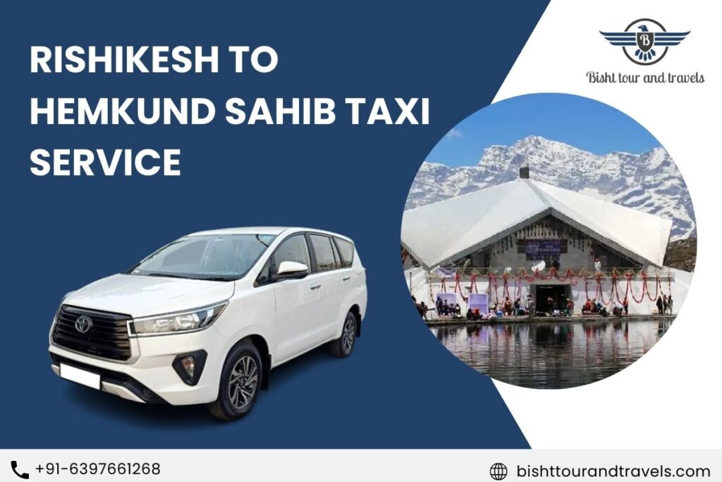Rishikesh to Hemkund Sahib Taxi Service