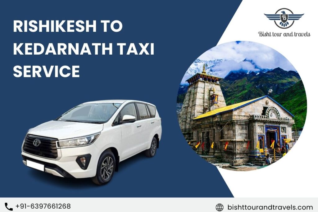 Rishikesh to Kedarnath Taxi Service