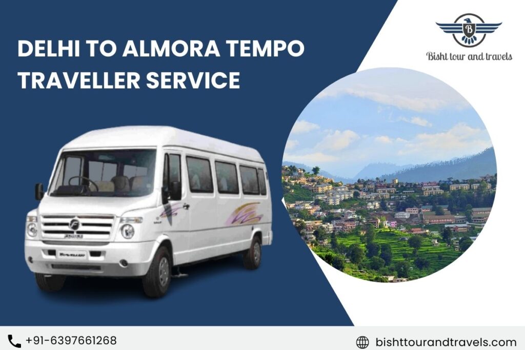 Delhi to Almora Tempo Traveller Service