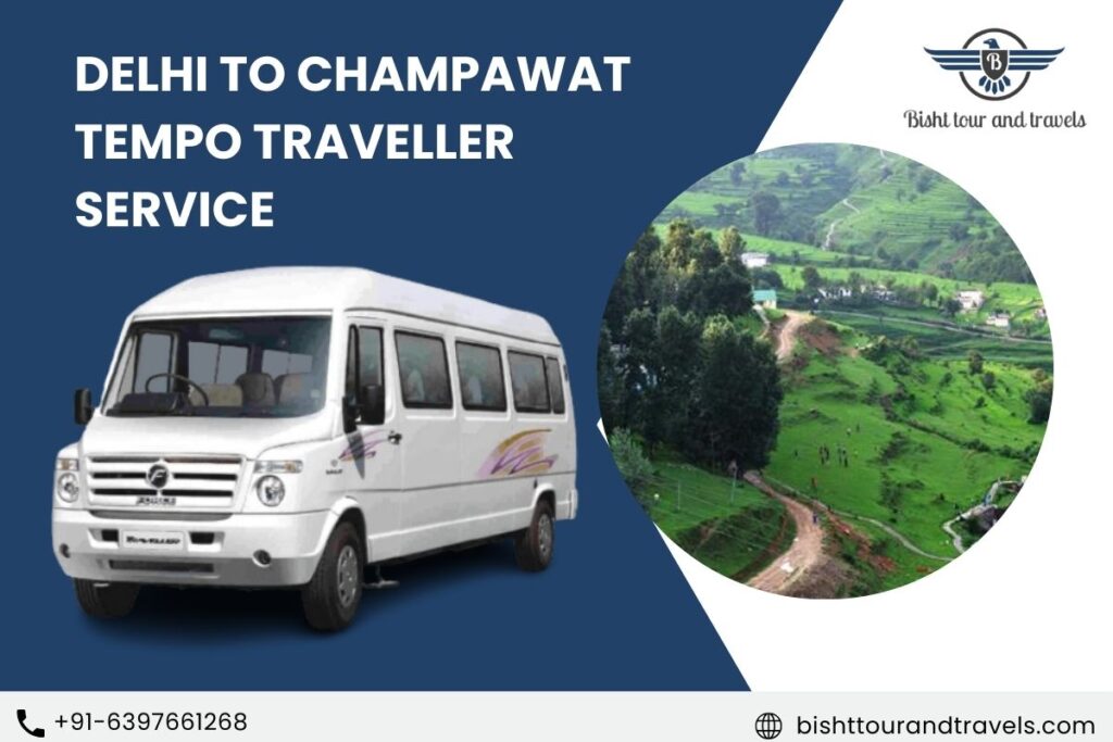 Delhi to Champawat Tempo Traveller Service