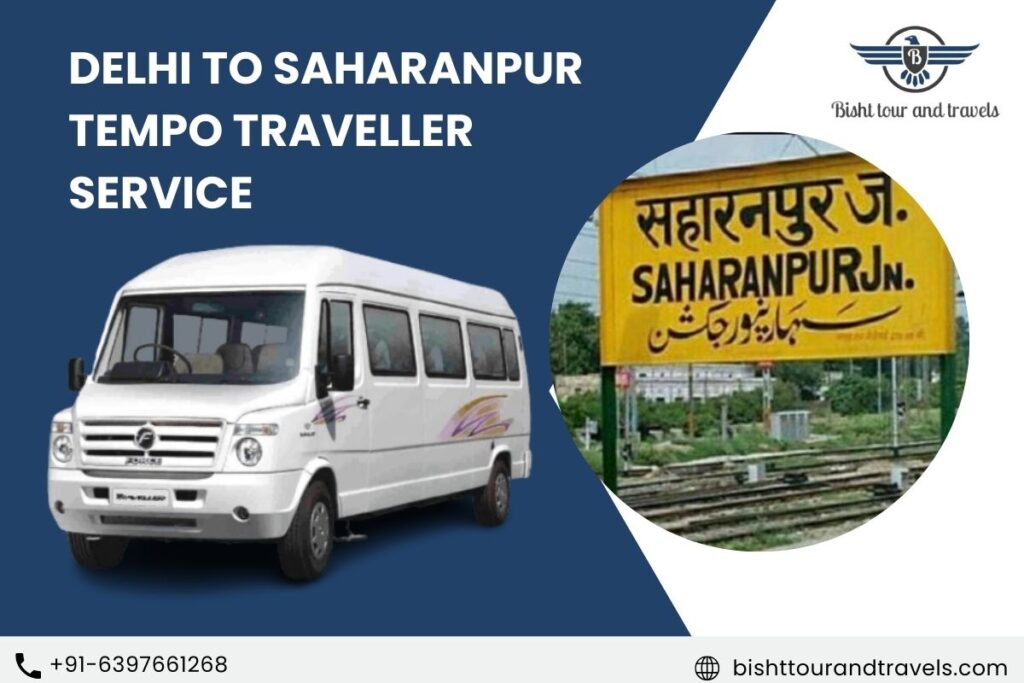 Delhi to Saharanpur Tempo Traveller Service