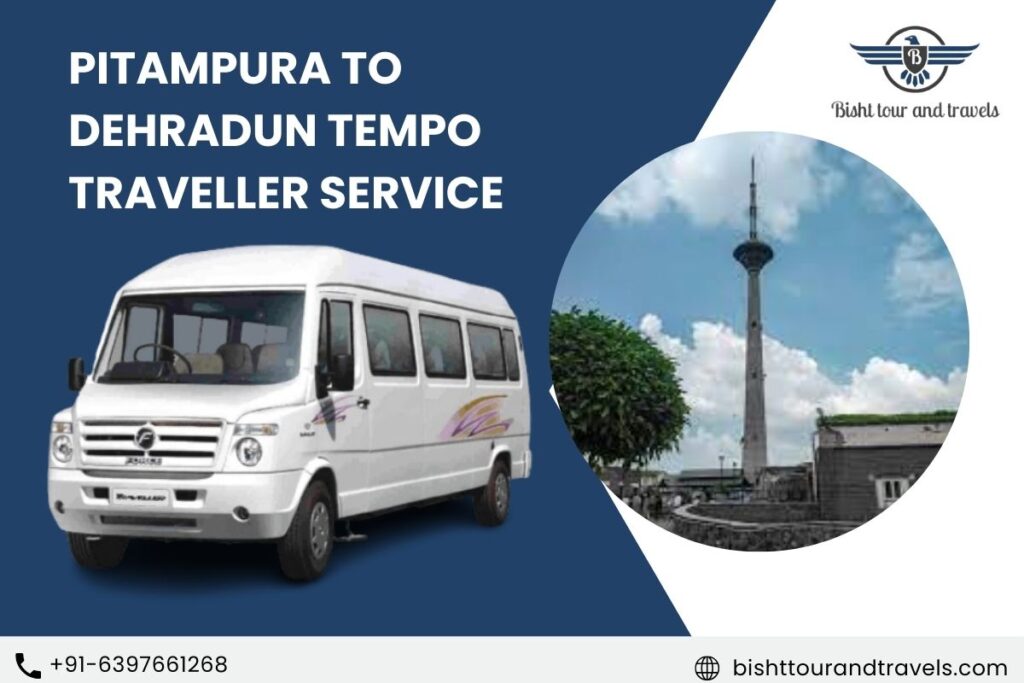 Pitampura to Dehradun Tempo Traveller Service